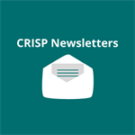 CRISP Newsletters